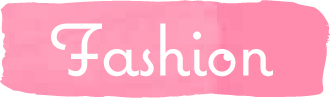 Fashion
